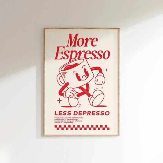 Affiche murale rétro café citation humoristique More Espresso Less Depresso