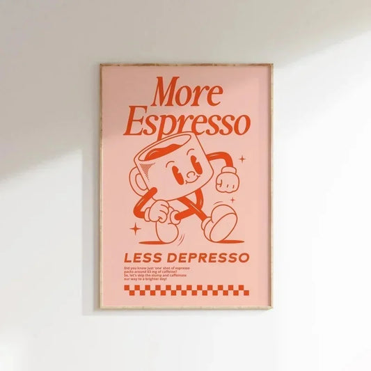 Poster humoristique More Espresso Less Depresso style cartoon rétro