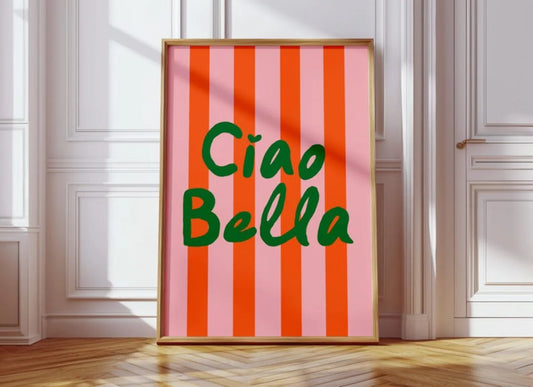Affiche déco murale Ciao Bella aux rayures roses et rouges avec typographie verte