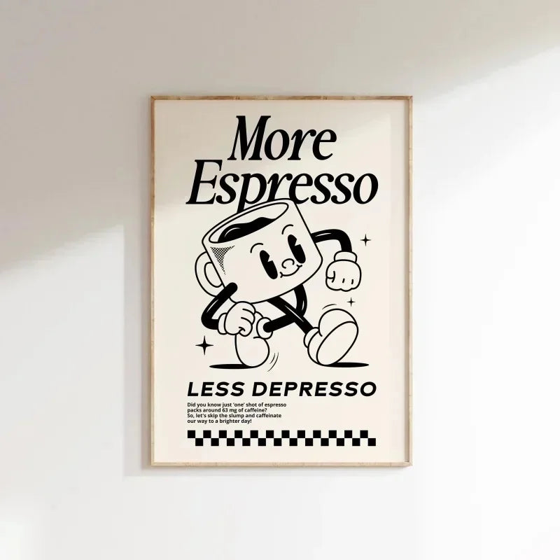 Affiche café humoristique More Espresso Less Depresso déco murale vintage