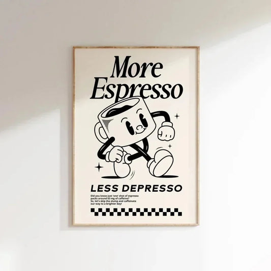 Affiche café humoristique More Espresso Less Depresso déco murale vintage